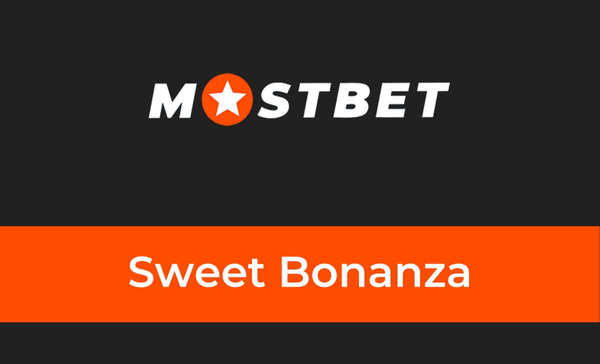 Mostbet Sweet Bonanza